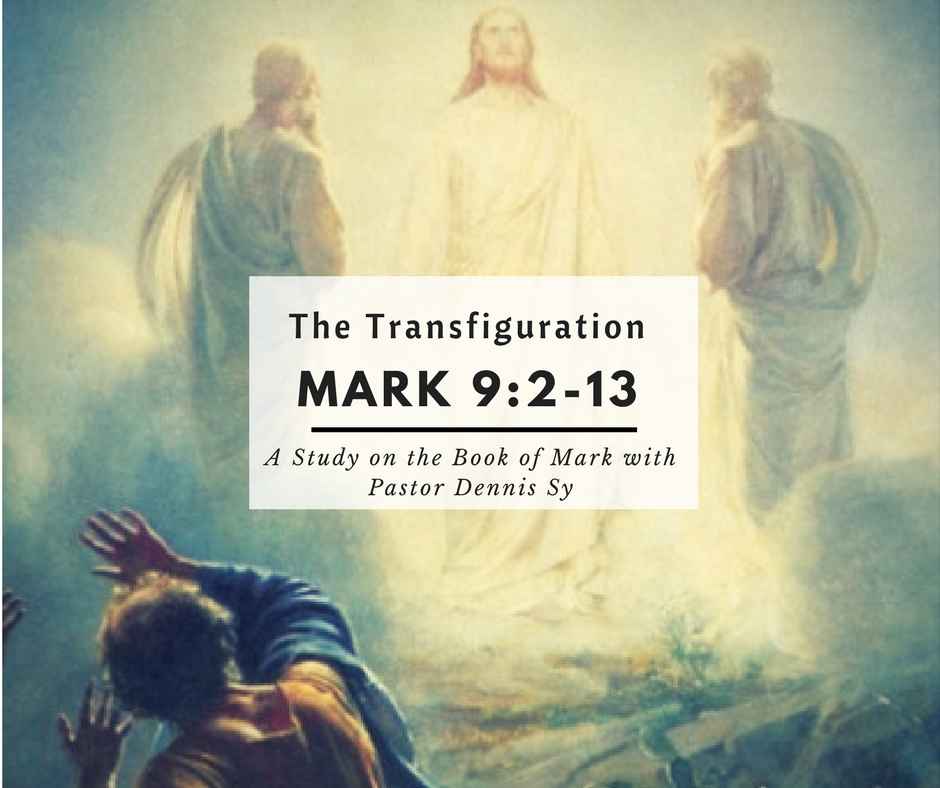 Mark 9:2-13  The Transfiguration