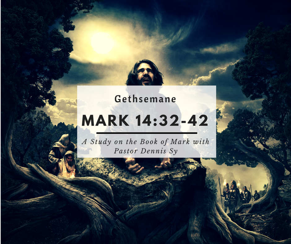 Mark 14:32-42 Gethsemane