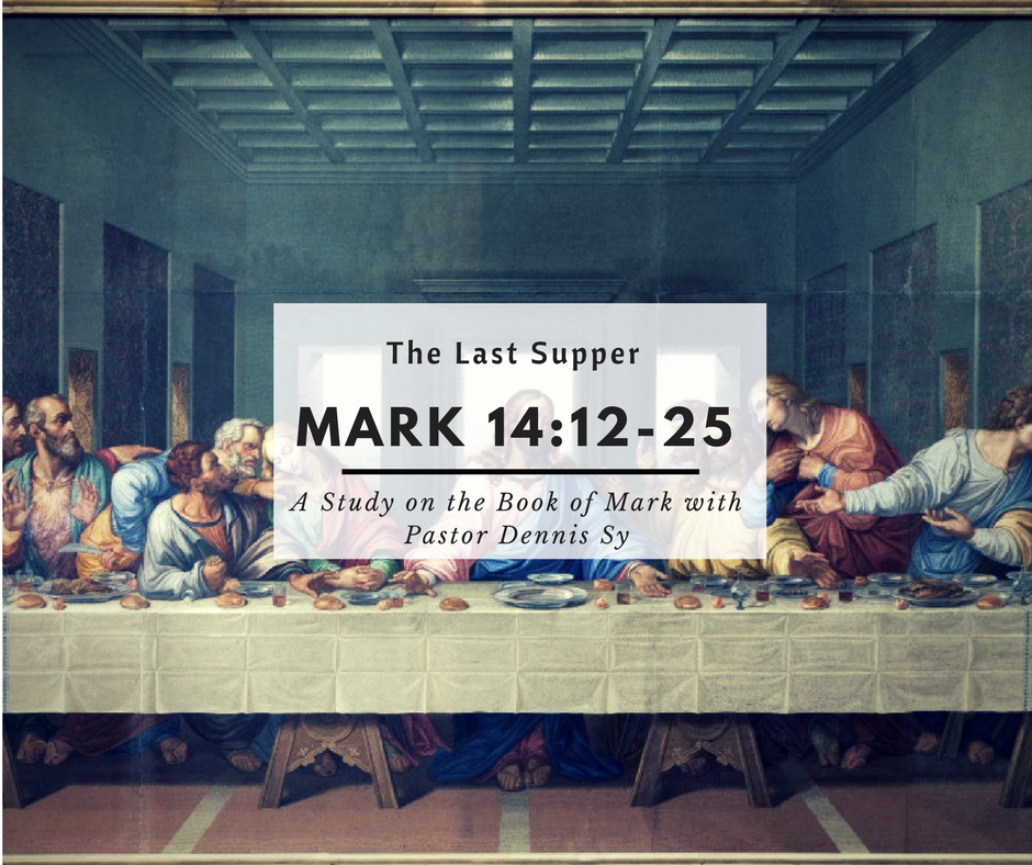 Mark 14:12-25 The Lord’s Supper
