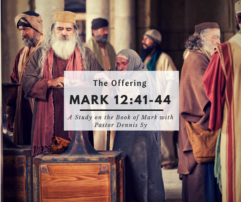 Mark 12:41-44  The Offering