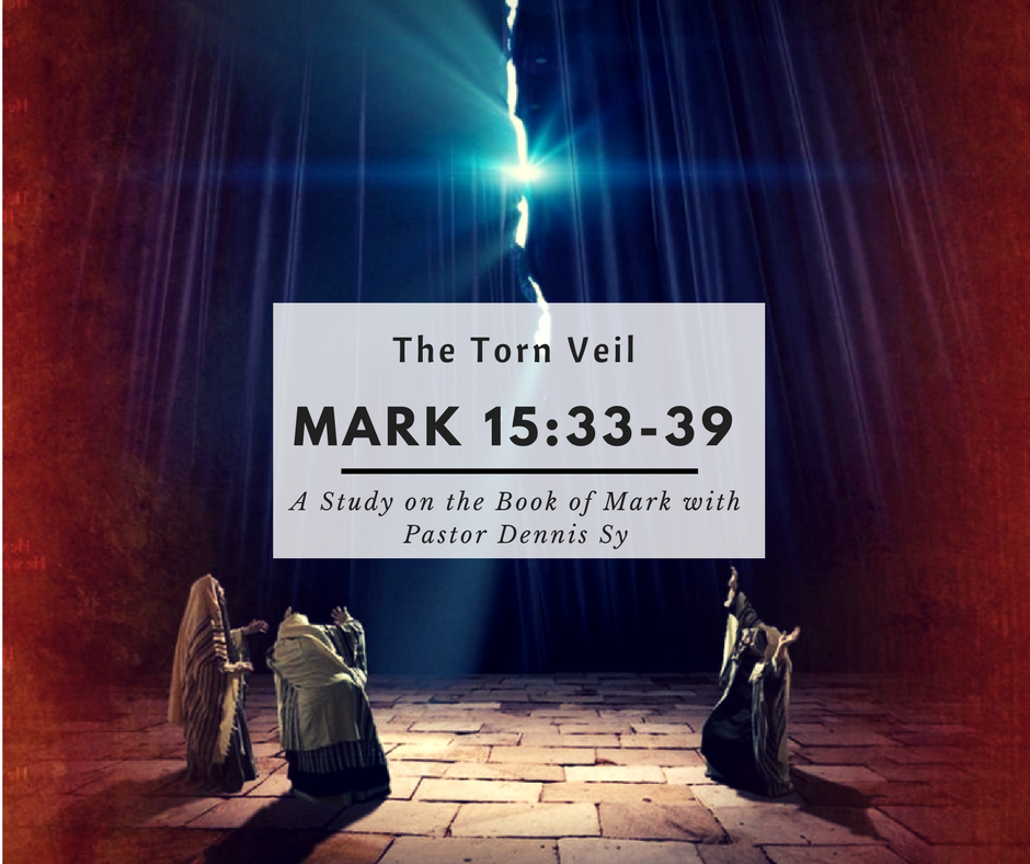 Mark 15:33-39 The Torn Veil