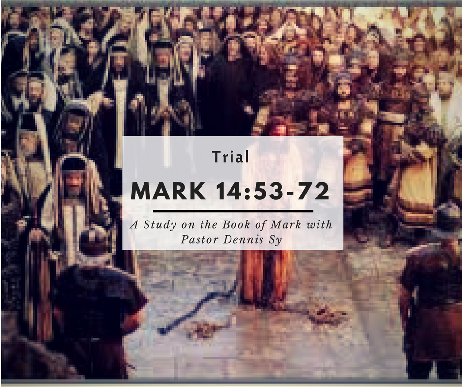 Mark 14:53-72 Trial