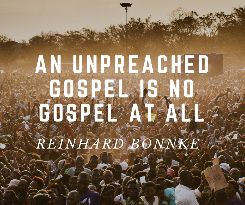 An Unpreached Gospel is No Gospel at All