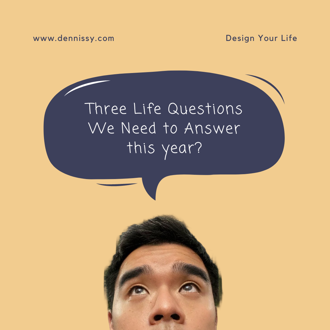 The Three Life Questions That Changed Me